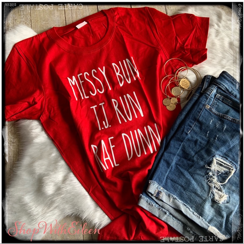 MESSY BUN TJ RUN RAE DUNN Red Graphic T-shirt